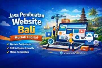 Jasa Pembuatan Website Bali - Murtafi Digital