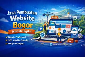 Jasa Pembuatan Website Bogor - Murtafi Digital