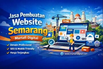 Jasa Pembuatan Website Semarang - Murtafi Digital
