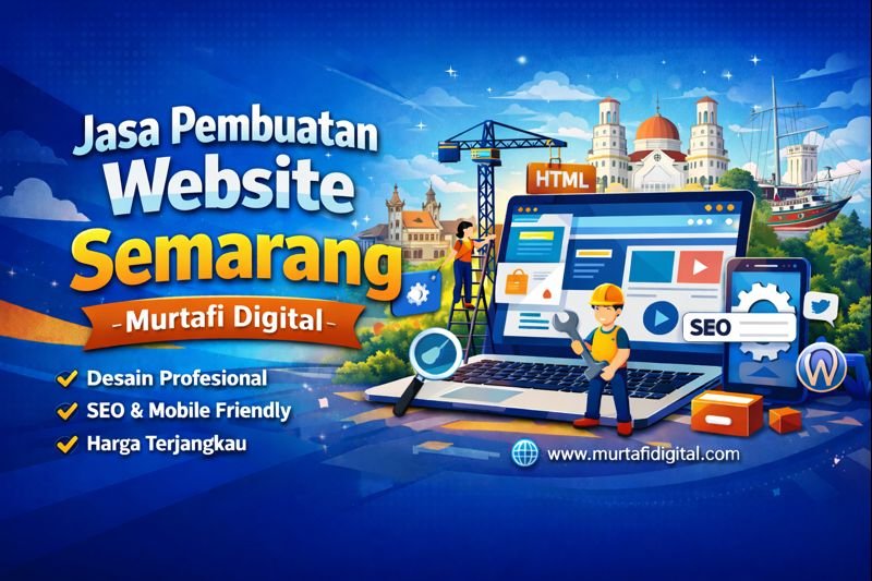 Jasa Pembuatan Website Semarang - Murtafi Digital