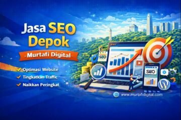 Jasa SEO Depok - Murtafi Digital