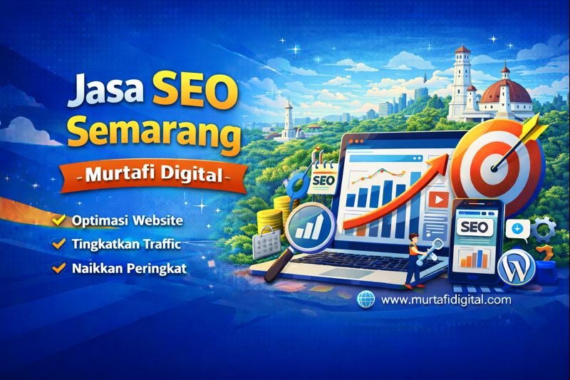 Jasa SEO Semarang - Murtafi Digital