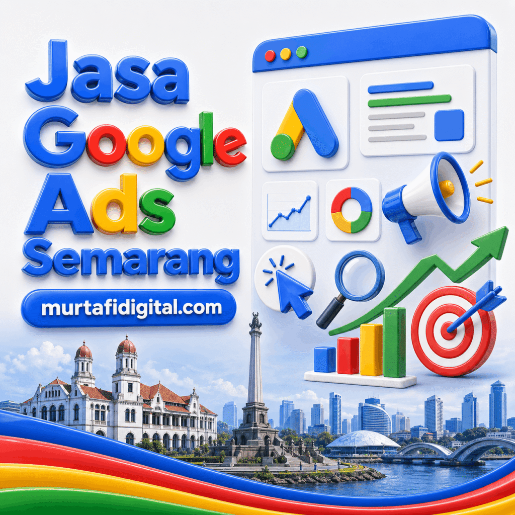 Jasa Google Ads Semarang Murtafi
